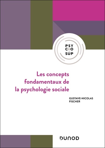Les concepts fondamentaux de la psychologie sociale. 6e édition