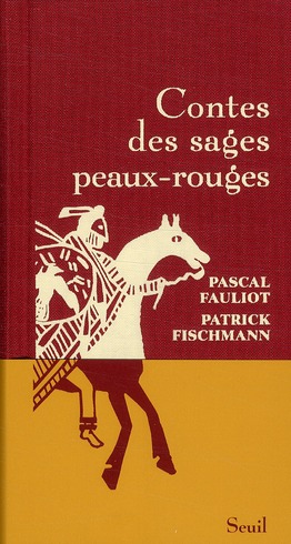 Contes des sages peaux-rouges