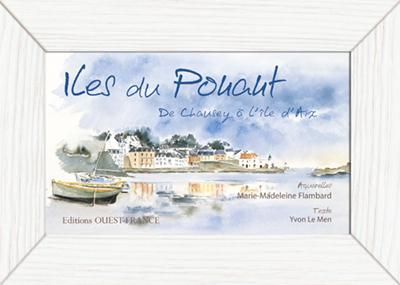 Iles du Ponant. De Chausey à l'île d'Aix