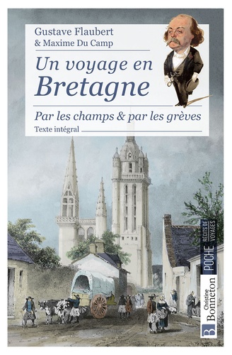 Un voyage en Bretagne. Par les champet par les grèves