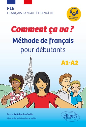 Comment ça va ? Méthode de français pour débutants A1-A2