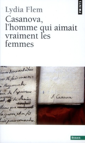 Casanova, l'homme qui aimait vraiment les femmes