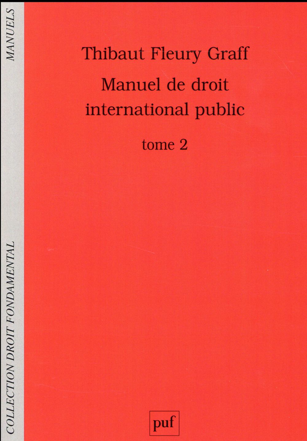 Manuel de droit international public. Tome 2