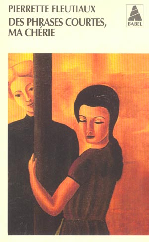 Des phrases courtes, ma chérie