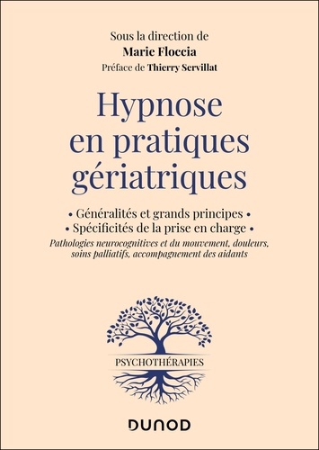 Hypnose en pratiques gériatriques. Généralité et grands principes - Spécificités de la prise en char