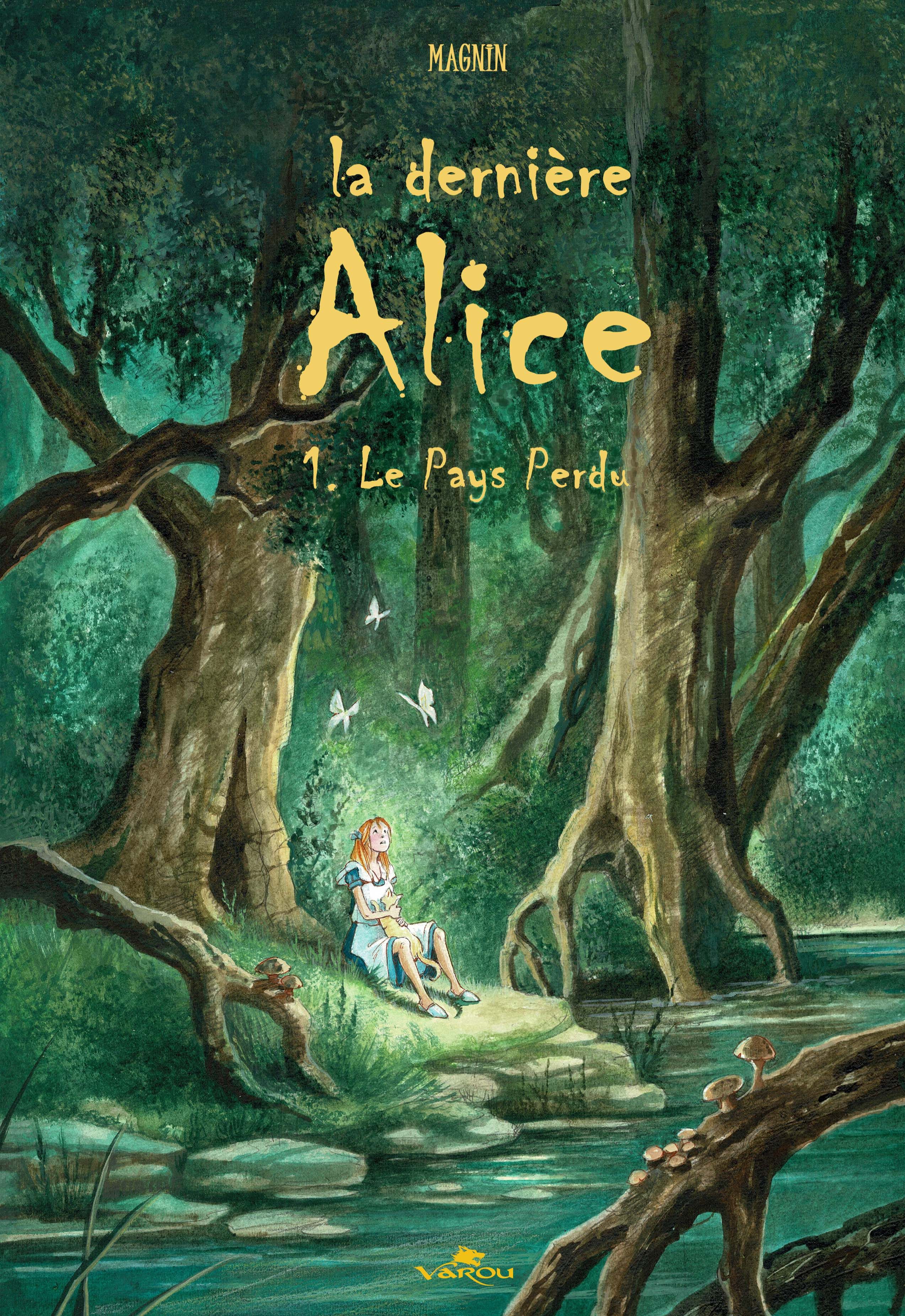 La dernière Alice Tome 1 : Le Pays Perdu