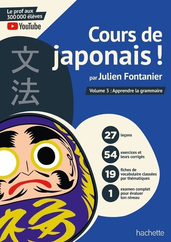 Cours de japonais ! Tome 3, Apprendre la grammaire