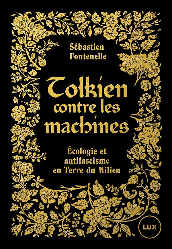 Tolkien contre les machines. Ecologie et antifascisme en Terre du Milieu