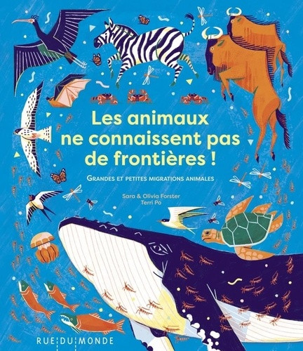 Les animaux ne connaissent pas de frontières ! Grandes et petites migrations animales