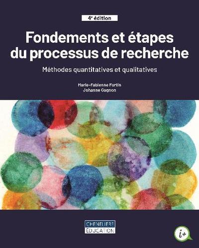 Fondements et étapes du processus de recherche. Méthodes quantitatives et qualitatives, 4e édition