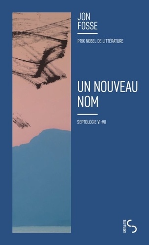 Septologie Tomes 6 et7 : Un nouveau nom