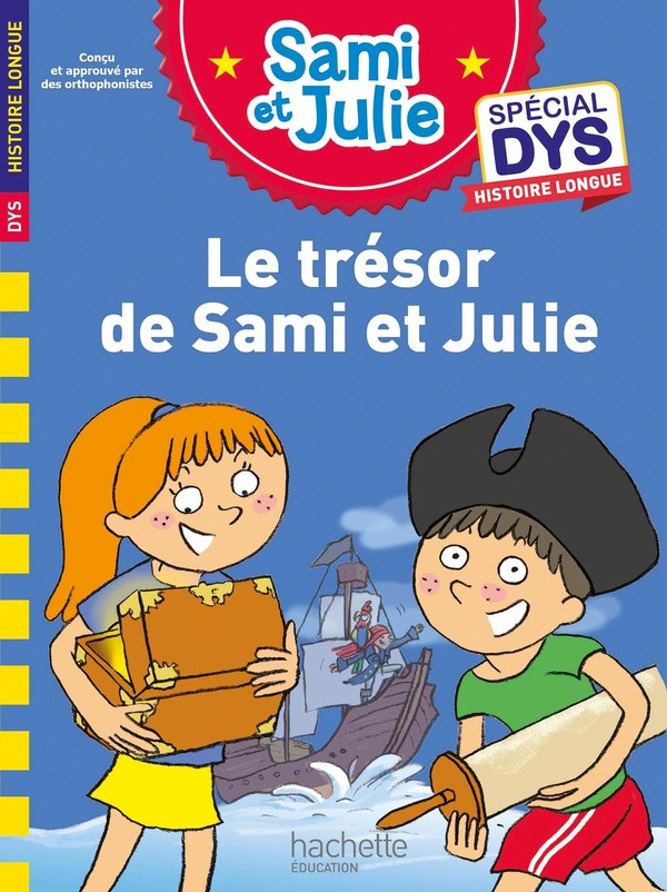 Sami et Julie : Le trésor de Sami et Julie. Histoire longue [ADAPTE AUX DYS