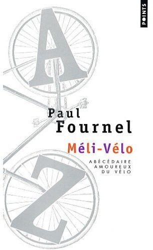 Méli-Vélo. Abécédaire amoureux du vélo