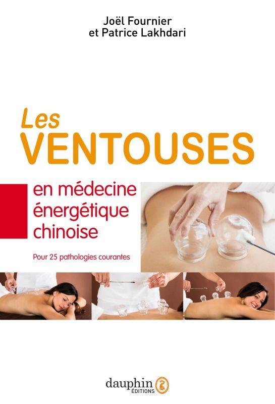 Les ventouses en médecine chinoise traditionnelle. 4e édition