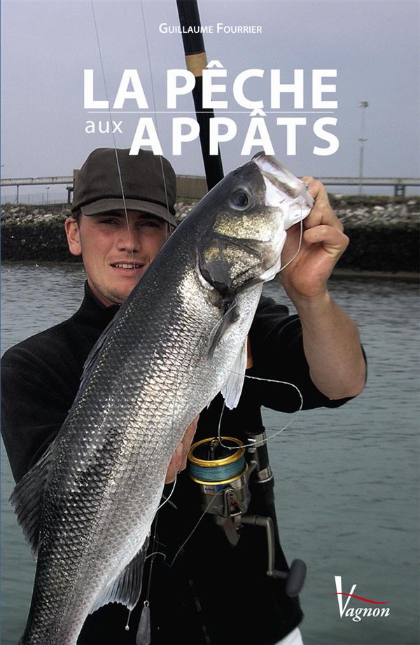 La pêche aux appâts du bord et en bateau