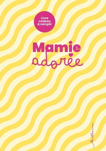 Livre à remplir pour ma mamie adorée