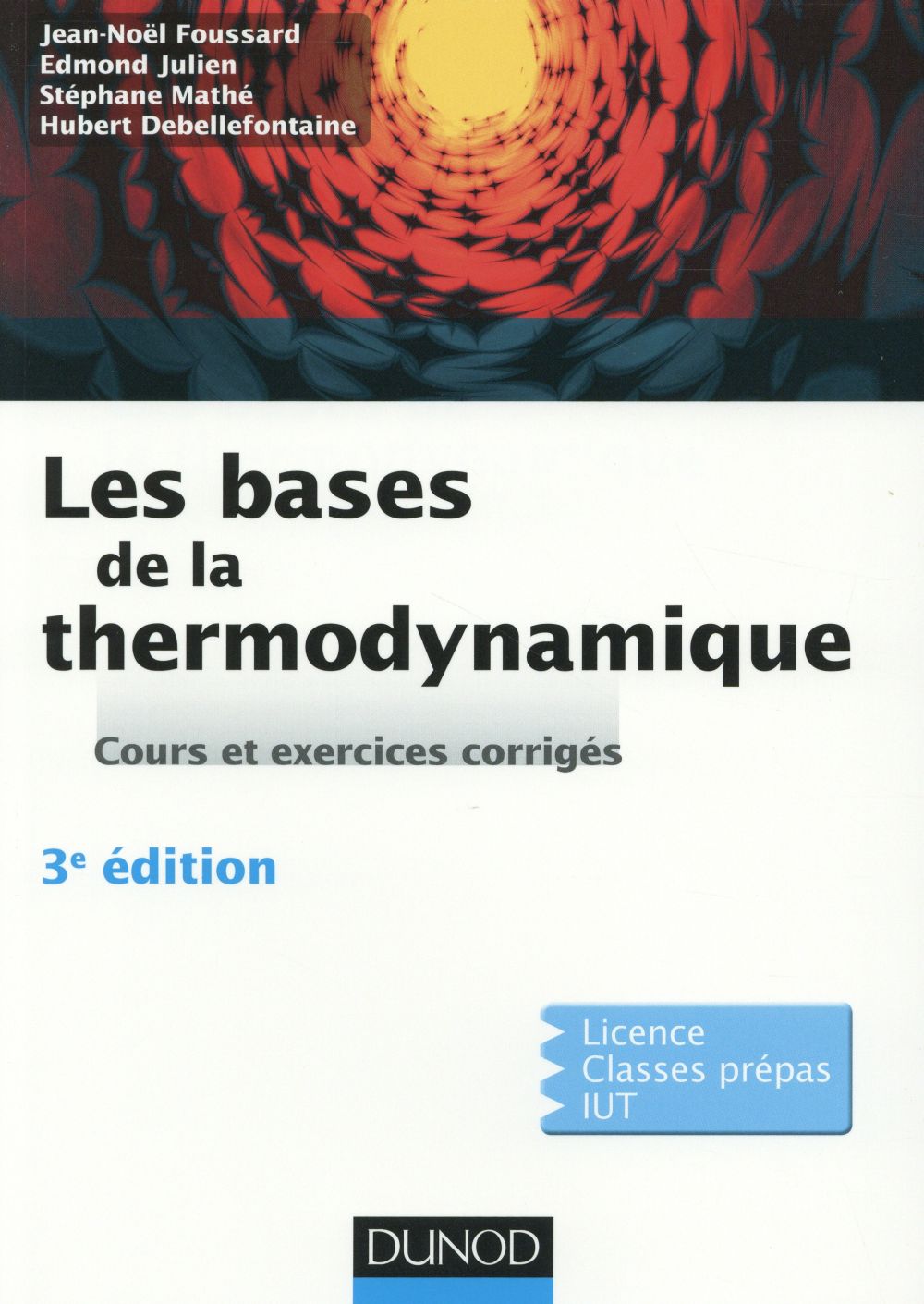Les bases de la thermodynamique. Cours et exercices corrigés, 3e édition