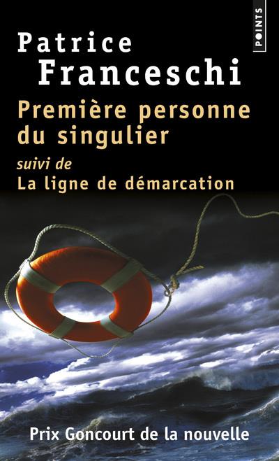 Première personne du singulier. Suivi de la ligne de démarcation