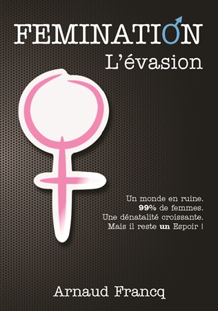 Fémination : L'évasion