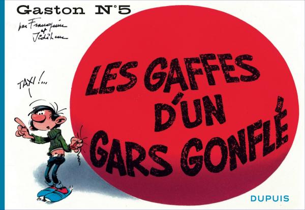 Gaston Tome 5 : Les gaffes d'un gars gonflé