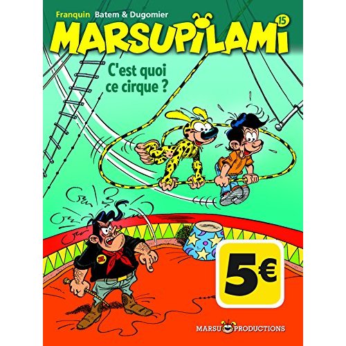 Marsupilami Tome 15 : C'est quoi ce cirque ?