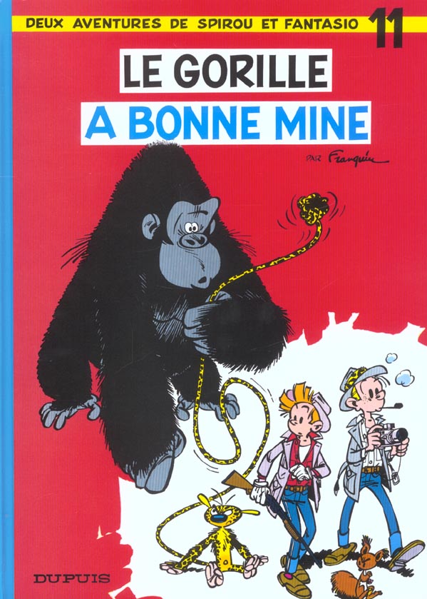 Spirou et Fantasio Tome 11 : Le gorille a bonne mine