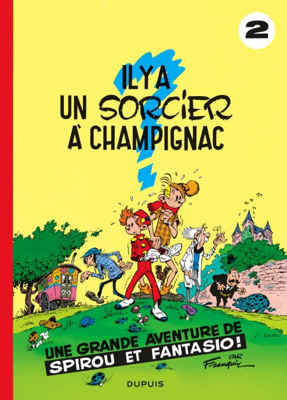 Spirou et Fantasio Tome 2 : Il y a un sorcier à Champignac