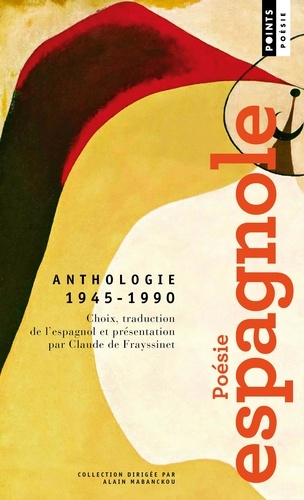 Poésie espagnole. Anthologie 1945-1990