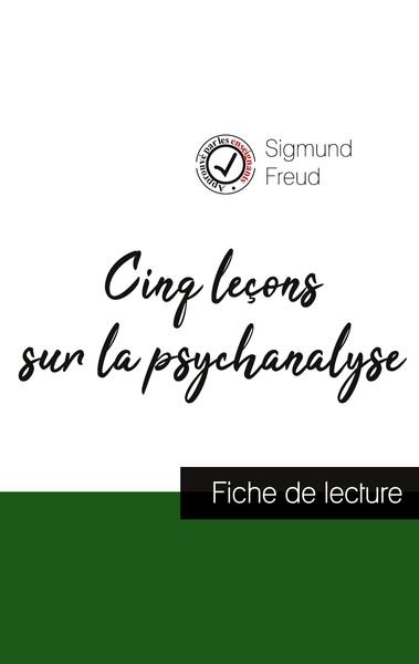 Cinq leçons sur la psychanalyse. Etude de l'oeuvre