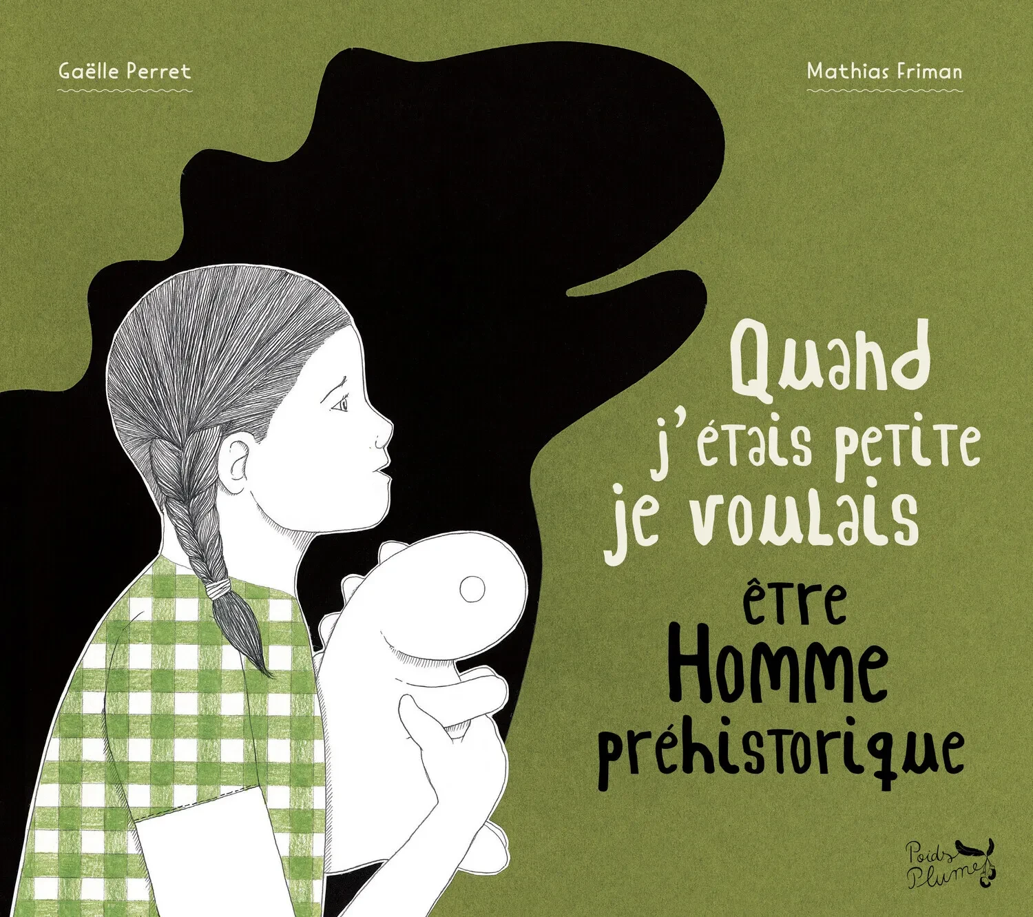 Quand j'étais petite je voulais être Homme préhistorique