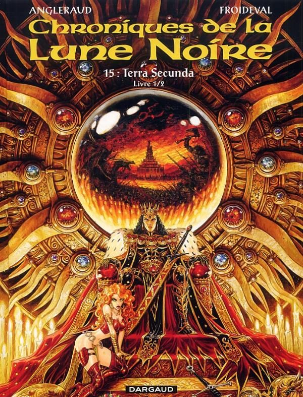 Chroniques de la Lune Noire Tome 15 : Terra Secunda. Livre 1/2