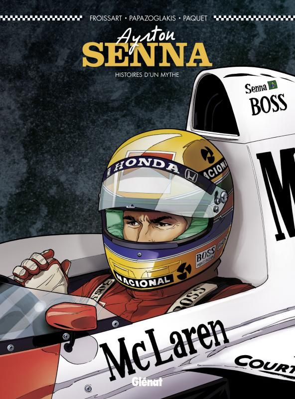 Ayrton Senna. Histoires d'un mythe