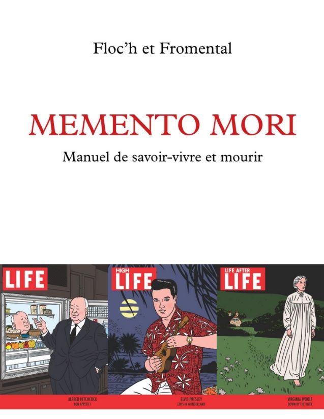 Memento mori. Manuel de savoir-vivre et mourir