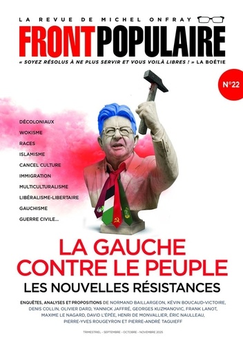 Front populaire N° 22, Sept.-nov. 2025 : La gauche contre le peuple. Les nouvelles résistanc