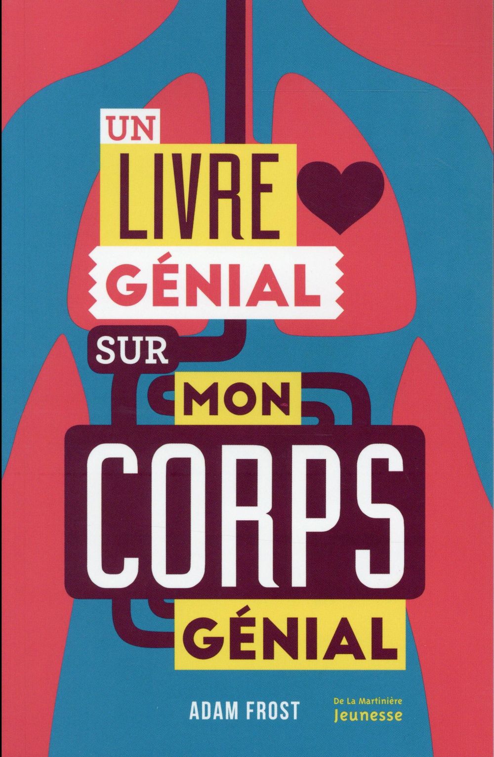 Un livre génial sur mon corps génial