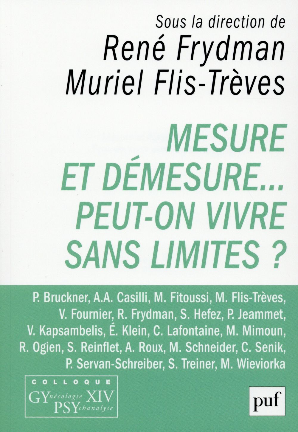 Mesure et démesure... Peut-on vivre sans limites ?