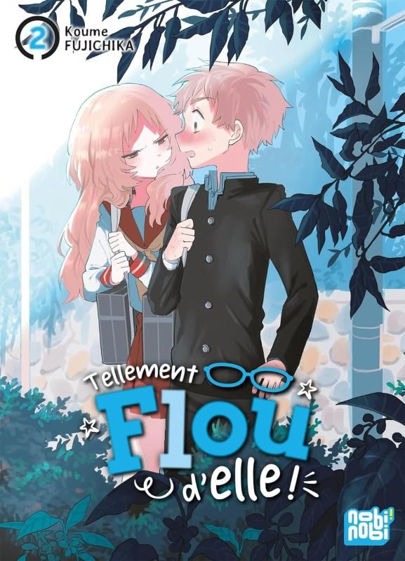Tellement flou d'elle ! Tome 2