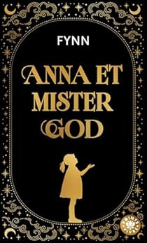 Anna et mister God