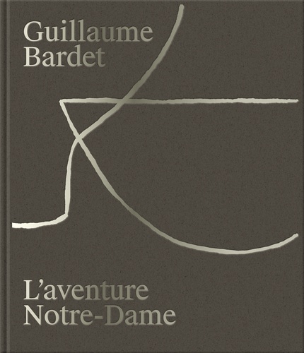 Guillaume Bardet, l'aventure de Notre-Dame de Paris. La création du mobilier et de la vaisselle litu