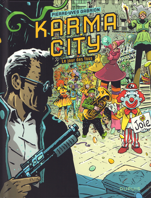Karma City Tome 2 : Le jour des fous