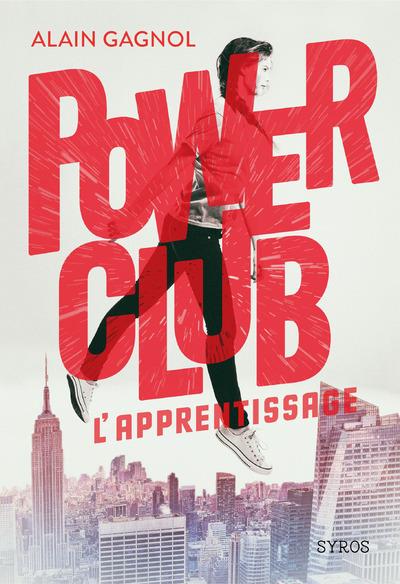 Power Club Tome 1 : L'apprentissage