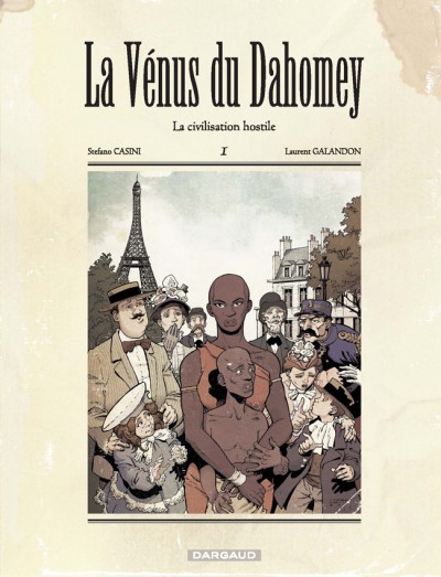 La vénus du Dahomey Tome 1 : La civilisation hostile