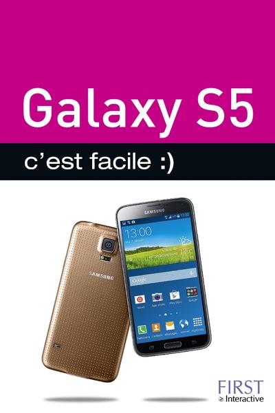 Galaxy S5 c'est facile