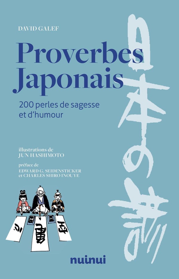 Proverbes japonais. 200 perles de sagesse et d'humour
