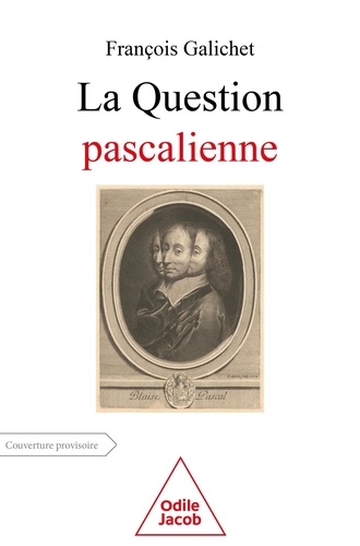 La question pascalienne. Pourquoi suis-je moi plutôt qu'un autre ?