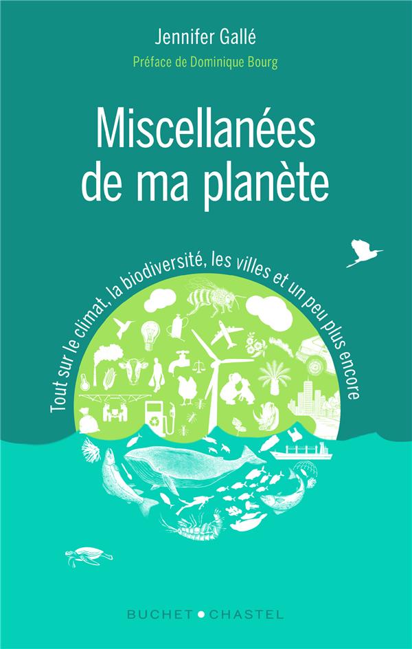 Miscellanées de ma planète. Tout sur le climat, la biodiversité, les villes et un peu plus encore