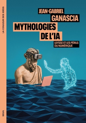 Mythologies de l'IA. Ulysse et les périls du numérique