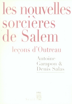 Les nouvelles sorcières de Salem. Leçons d'Outreau