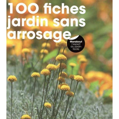 100 fiches jardin sans arrosage