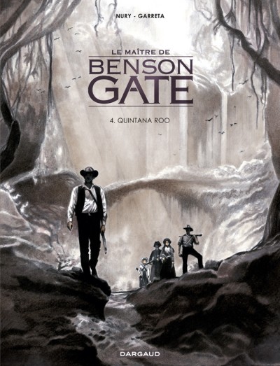 Le maître de Benson Gate Tome 4 : Quintana Roo